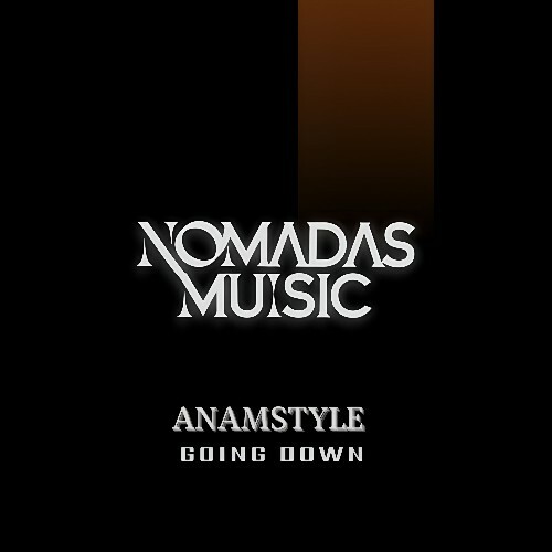AnAmStyle - Going down (2026) AnAmStyle - Going down (2026)