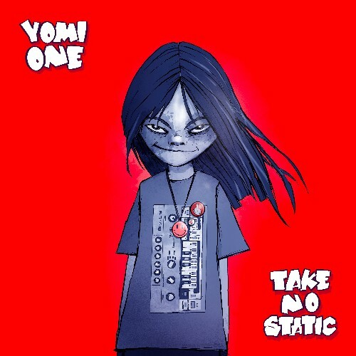  Yomi One - Take No Static (2025) 