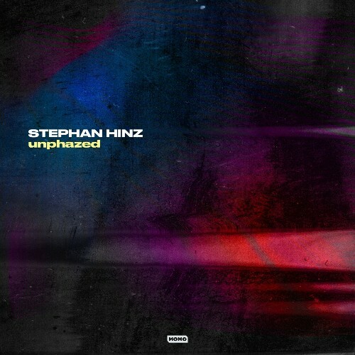  Stephan Hinz - Unphazed (2024) 