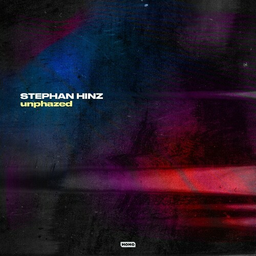 MP3:  Stephan Hinz - Unphazed (2024) Онлайн