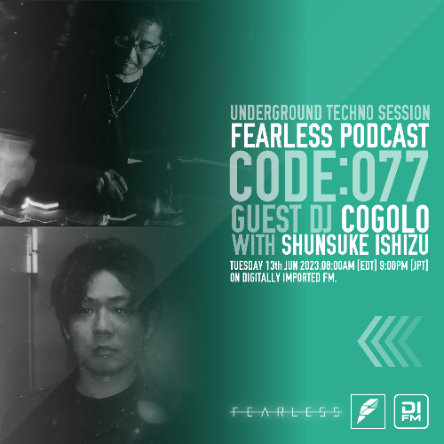  Cogolo & Shunsuke Ishizu - Fearless Podcast 077 (2023-06-13) 