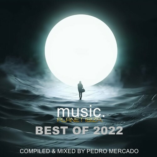Best of Planet Ibiza Music 2022 (2022) MP3