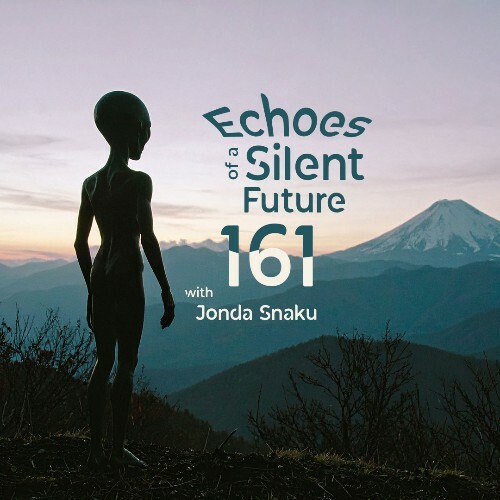  Jonda Snaku - Echoes Of A Silent Future 161 (2025-09-28) 