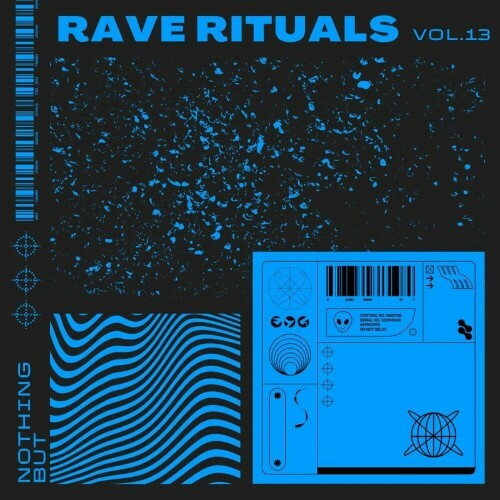 Nothing But... Rave Rituals, Vol. 13 (2024) 