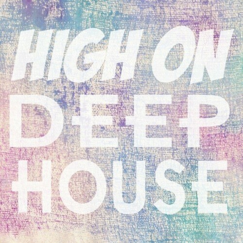  High on Deep House (2023) 