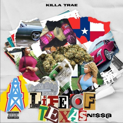  Killa Trae - Life Of A Texas Nigga (2025) 