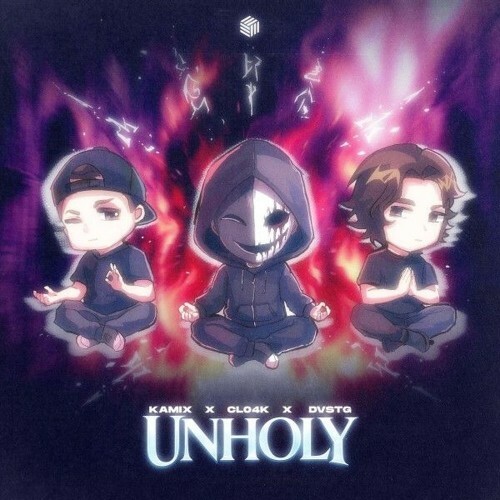 Kamix x Cl04k x DVSTG - Unholy (2026) Kamix x Cl04k x DVSTG - Unholy (2026)