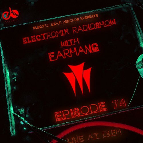  FARHANG - Electromix Radioshow Episode 074 (2023-02-07) 