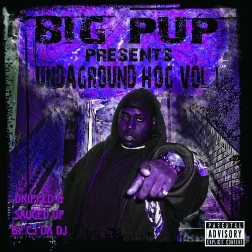  Big Pup - Undaground Hog, Vol. 1 (Dripped & Sauced Up) (2025) 