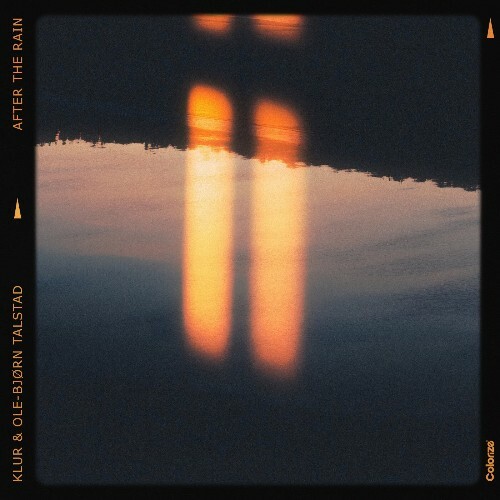  Klur & Ole-Bj&#248;rn Talstad - After The Rain (2025) 