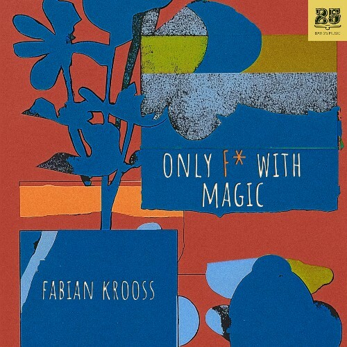  Fabian Krooss, Kyong Sono - Only F* with Magic (2026) 