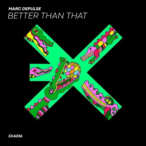  Marc DePulse - Better Than That (2024) 