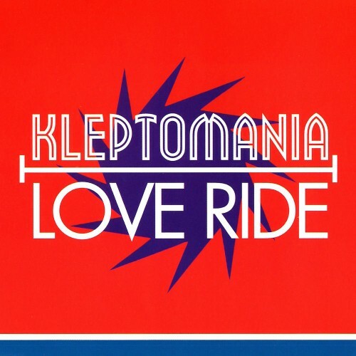 Kleptomania — Love Ride (2026)