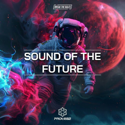 Proteaz — Sound Of The Future (2024)
