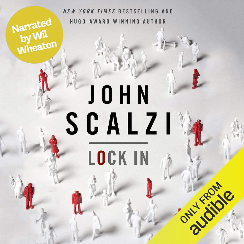 The Lock In Series Book 1 Lock In (John Scalzi)