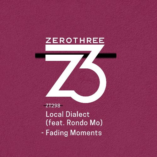  Local Dialect ft. Rondo Mo - Fading Moments (2025) 