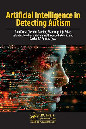 Artificial Intelligence In Detecting Autism (Ram Kumar Chenthur Pandian)