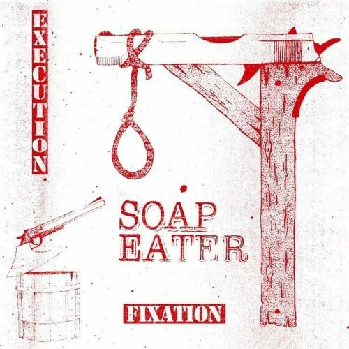  Soap Eater - Execution Fixation (2024) 