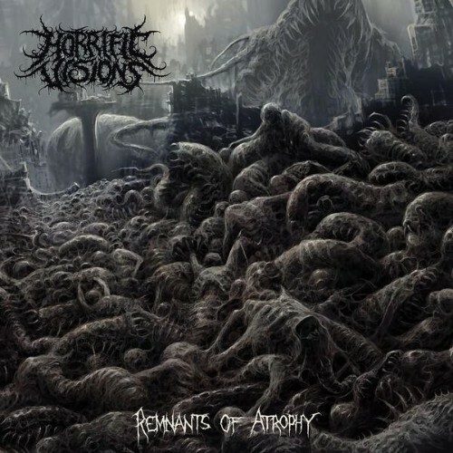  Horrific Visions - Remnants Of Atrophy (2026) 
