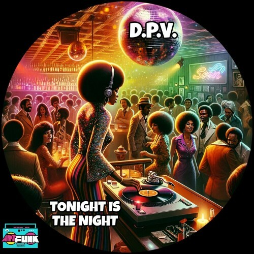  D.P.V. - Tonight Is The Night (2024) 