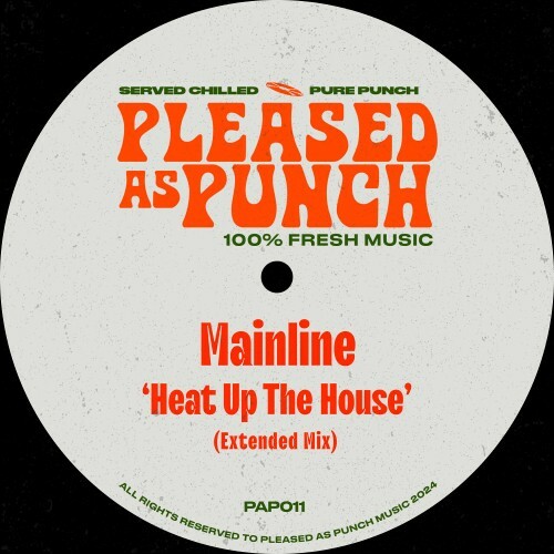  Mainline - Heat Up The House (2024) 