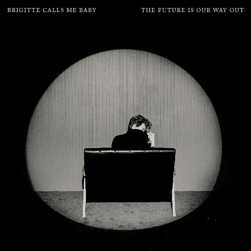 VA | Brigitte Calls Me Baby - The Future Is Our Way Out 2024 год Скачать Онлайн в Mp3 (Бесплатно)