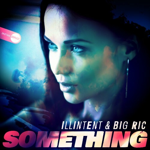 Illintent & Bic Ric - Something (2025)