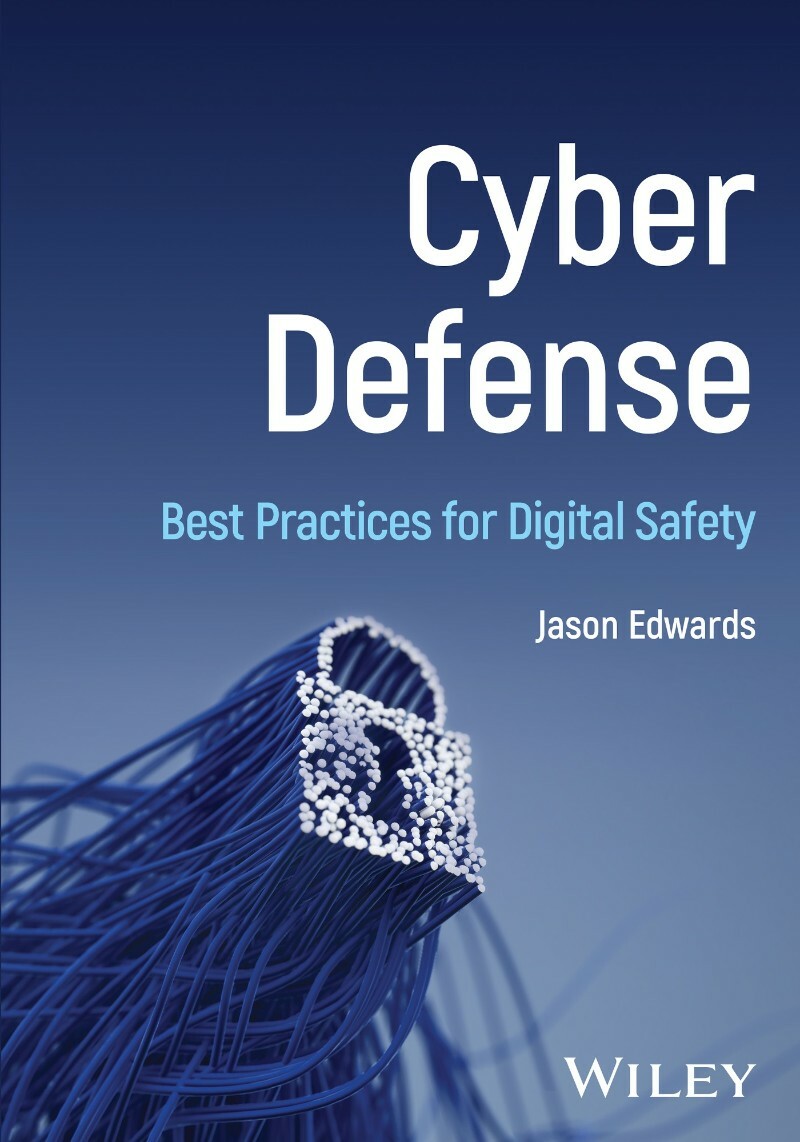 Cyber Defense Best Practices For Digital Safety TrueRetail PDF (Jason Edwards;) Cyber Defense Best Practices For Digital Safety TrueRetail PDF (Jason Edwards;)