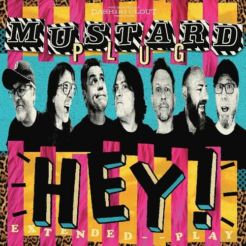  Mustard Plug - Hey! (2024) 