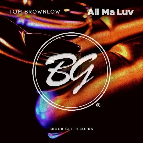  Tom Brownlow - All Ma Luv (2026) 