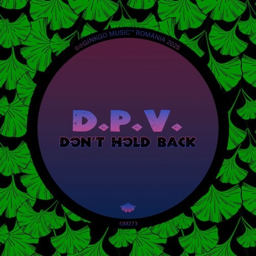  D.P.V. - Don't Hold Back (2025) 
