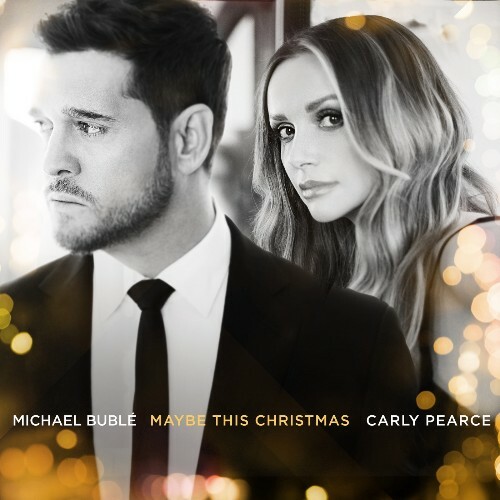  Michael Bubl&#233; Feat Carly Pearce - Maybe This Christmas (2024) 