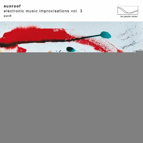  Sunroof - Electronic Music Improvisations Vol. 3 (2024) 