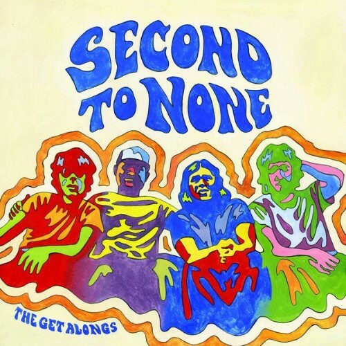  The Get Alongs - Second To None (2026) 
