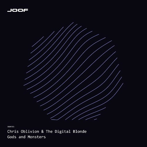 The Digital Blonde & Chris Oblivion — Gods And Monsters (2026)
