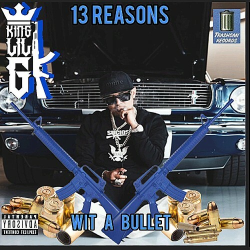 MP3:  King Lil G - 13 Reasons Wit A Bullet (2024) Онлайн