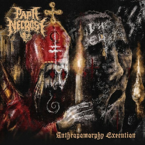  Papa Necrose - Anthropomorphy Execution (2026) 