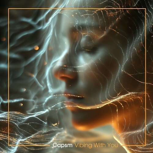  Capsm - Vibing With You (2024)  METAW2N_o