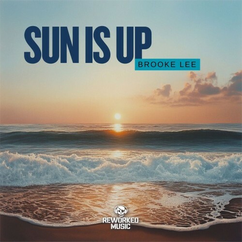  Brooke Lee - Sun Is Up (2025) 