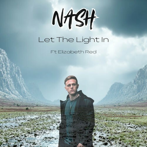  Nash Ft. Elizabeth Red - Let The Light In (2026) 