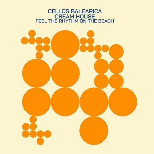 VA - Cellos Balearica and Cream House - Feel the Rhythm on the Beac... MEVEJHF_o