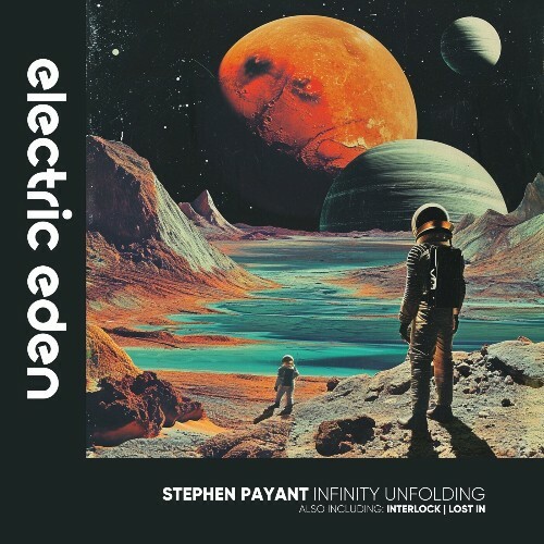  Stephen Payant - Infinity Unfolding (2024) 