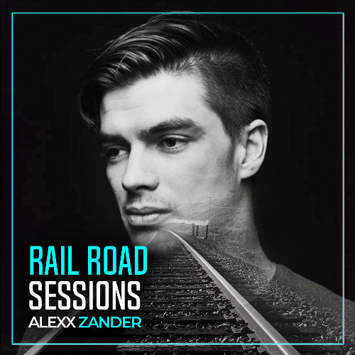  Alexx Zander - Rail Road Sessions 102 (2025-01-10) 