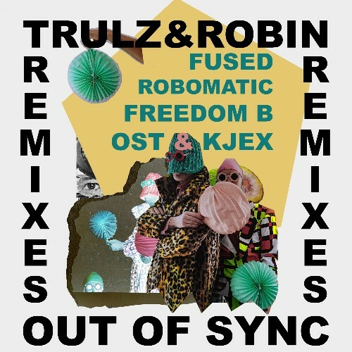  Trulz & Robin & Robert Owens - Out Of Sync Remixes, Pt. 3 (2024) 