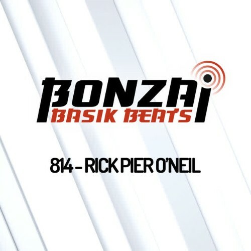  Rick Pier O'neil - Bonzai Basik Beats 814 (2026-04-10) 