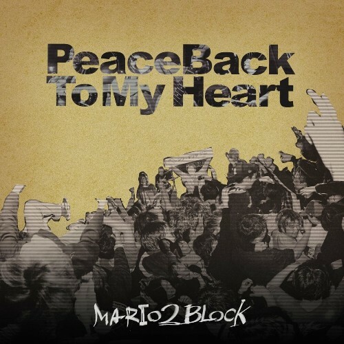 VA - Mario2Block - Peace Back To My Heart (2024) (MP3)