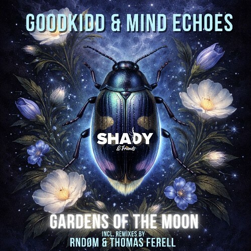 Mind Echoes & Goodkidd - Gardens of the Moon (2026) 
