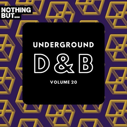 Nothing But... Underground Drum & Bass, Vol. 20 (2