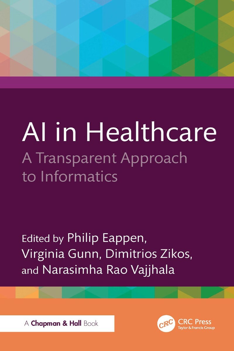 AI In Healthcare A Transparent Approach To Informatics (Philip Eappen)