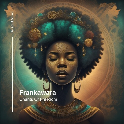  Frankawara - Chants Of Freedom (2024) 